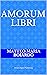 Amorum libri (Italian Edition)