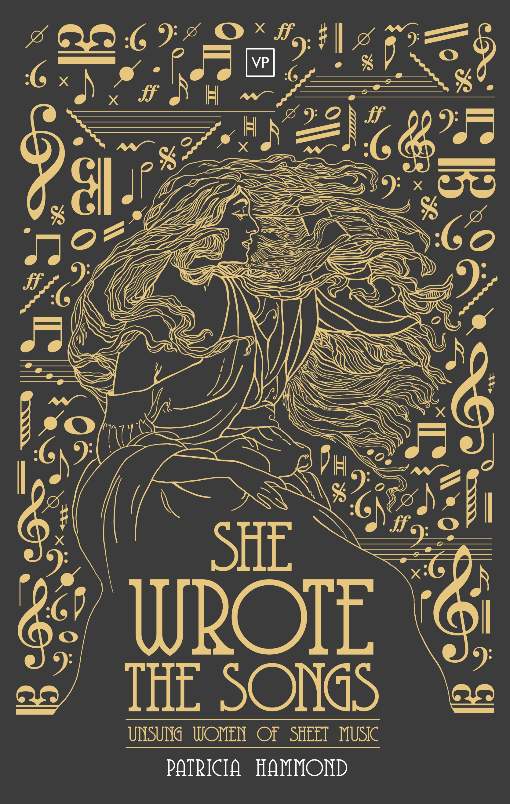 She Wrote the Songs: Unsung Women of Sheet Music (Hardcover)