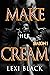 Make Her (BWWM Adult Storie...