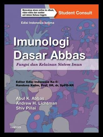 Imunologi Dasar Abbas: Fungsi dan kelainan sistem Imun