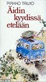 Äidin kyydissä etelään