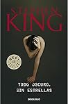 Todo oscuro sin estrellas by Stephen        King