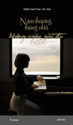 Năm thương tháng nhớ không ngày gửi đi