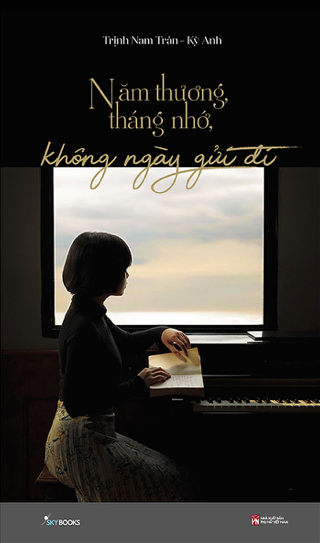 Năm thương tháng nhớ không ngày gửi đi (Paperback)