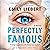 Perfectly Famous