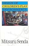 Design of Children's Play Environments
