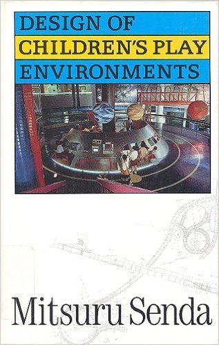 Design of Children's Play Environments (Hardcover)