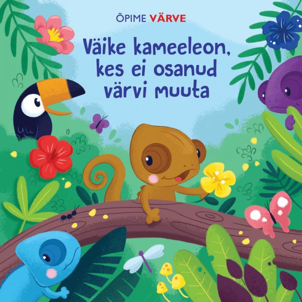 Õpime värve. Väike kameeleon, kes ei osanud värvi muuta (Unknown Binding)