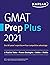 GMAT Prep Plus 2021: 6 Practice Tests + Proven Strategies + Online + Mobile