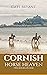 Cornish Horse Heaven: Two B...