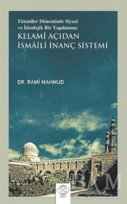 Kelamî Açıdan İsmâilî İnanç Sistemi (Paperback)