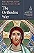 The Orthodox Way - Classics Series Vol. 2