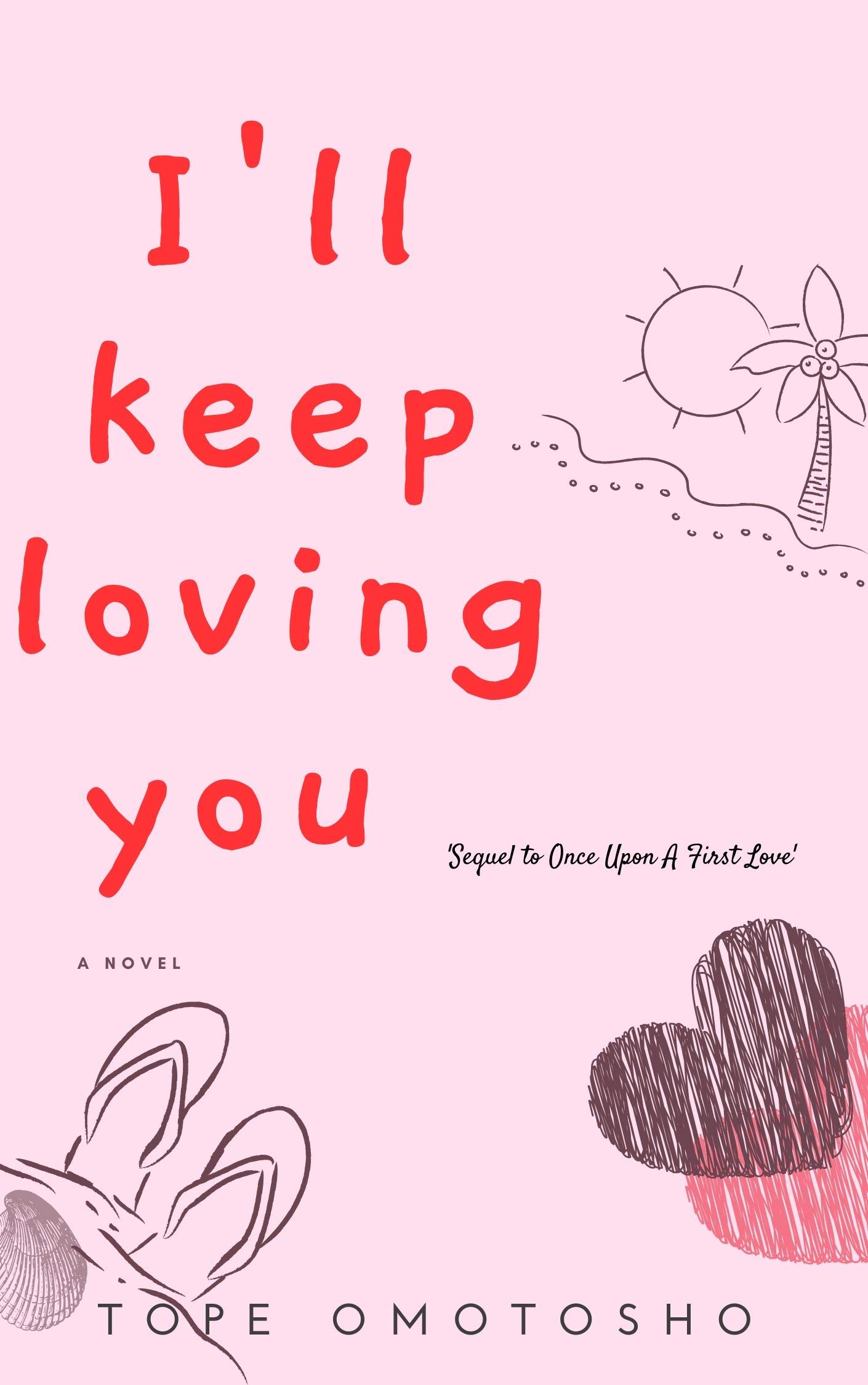 I'll Keep Loving You  (First Love #2)