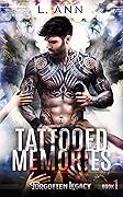 Tattooed Memories (Forgotten Legacy, #1)