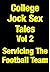 College Jock Sex Tales Vol 2 - Servicing The Football Team