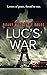 Luc's war: Lovers of peace,...