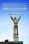 Perspectives on Science and Culture