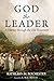 God the Leader: A Journey t...