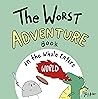 The Worst Adventu...