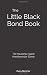 The Little Black Bond Book by Kara Skinner The Little Black Bond Book by Kara Skinner
