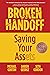 Broken Handoff: Saving Your Assets