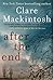 After the End by Clare Mackintosh