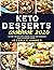 Keto Desserts Cookbook 2020...