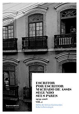 Escritor por escritor: Machado de Assis segundo seus pares (1939-2008) - vol. 2
