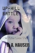 Up-Hill Battle: an Action! Series Book