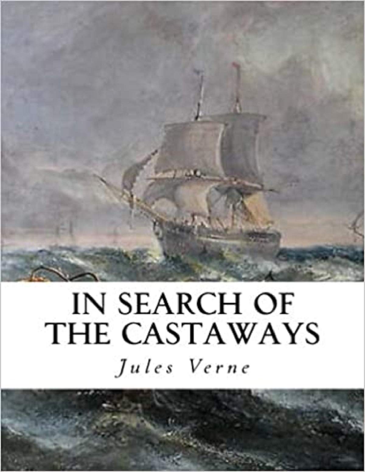 In Search of the Castaways; or the Children of Captain Grant