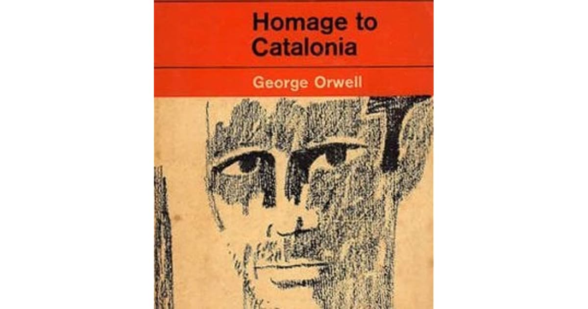 Homage to Catalonia by George Orwell