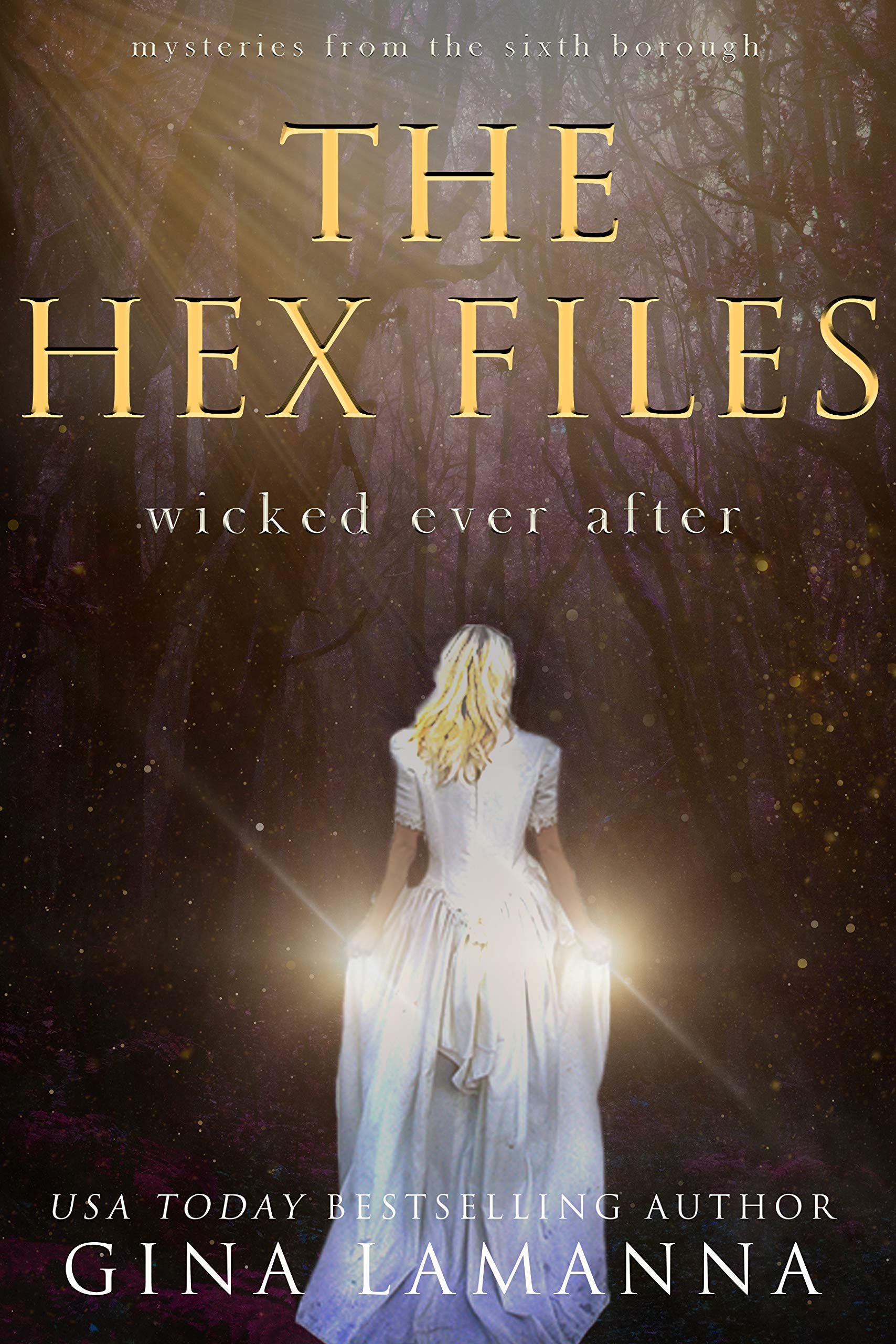 Wicked Ever After (The Hex Files: Mysteries from the Sixth Borough, #7)