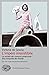 L'impero irresistibile: La società dei consumi americana alla conquista del mondo