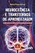 Neurociência e transtornos ...