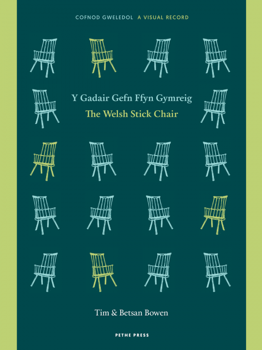 The Welsh Stick Chair: A Visual Record (Paperback)