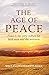 The Age of Peace