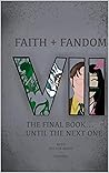Faith & Fandom 7 by Hector Miray