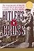 Hitler's Cross by Erwin W. W.. Lutzer