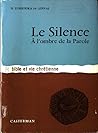 Le silence. A l’o...