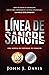 Línea de Sangre: Una Novela...