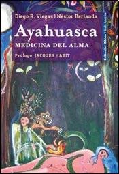 Ayahuasca. Medicina del alma (Paperback)