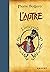 Intégrale L'Autre (Grand Format) (French Edition)