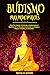 Budismo para Principiantes:...