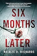 Six Months Later 
