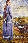 Colleen's Claim (Westward Home and Hearts Mail-Order Brides, #9)