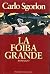 La foiba grande
