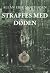 Straffes med døden (Hængedynd, #7)