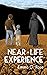 Near-Life Experience