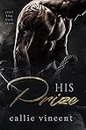 His Prize by Callie Vincent