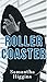 Rollercoaster: An emotional journey through love and deceit